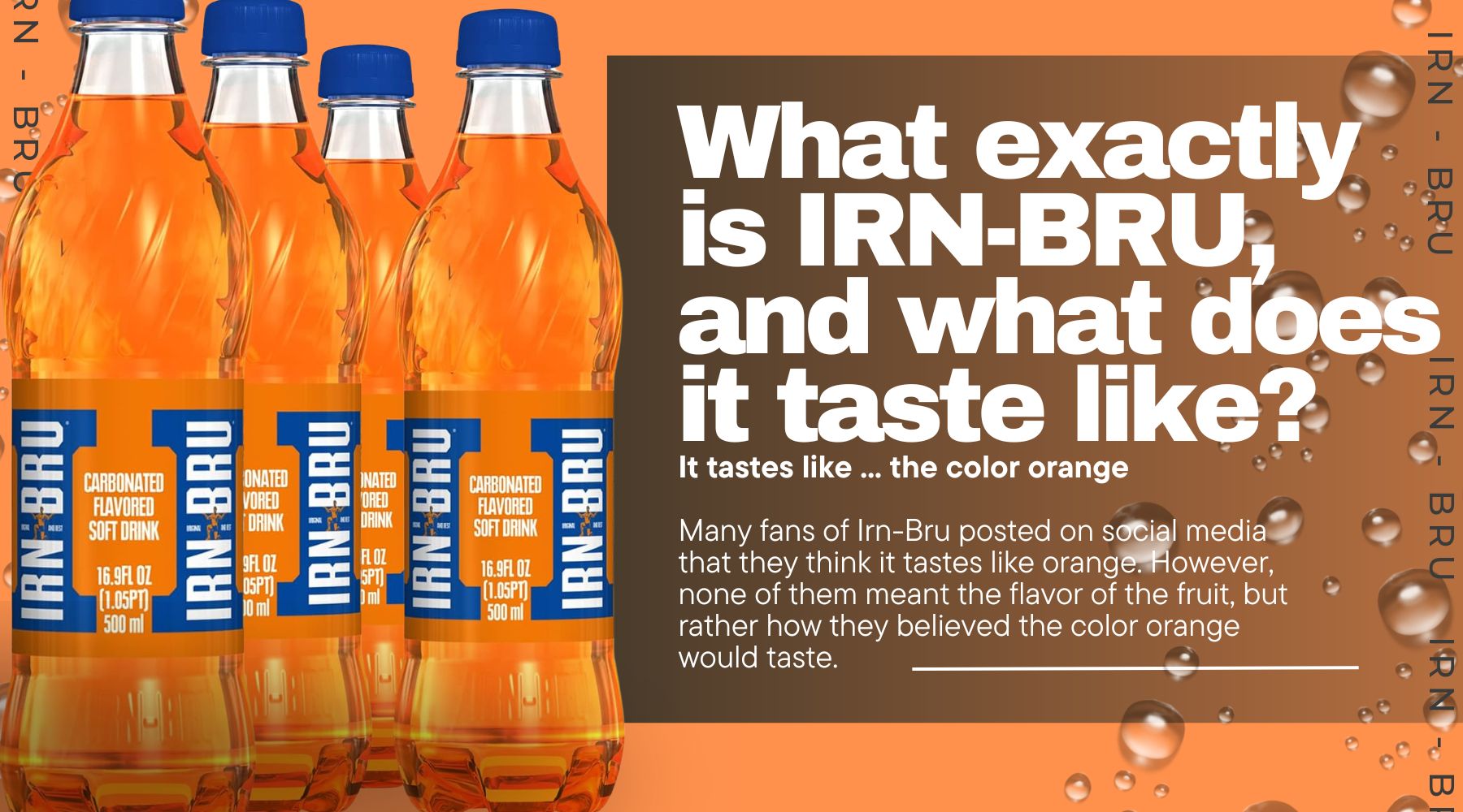 What Flavor Is IRN-BRU Really? A Guide for Curious First-Time Drinkers